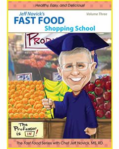 Jeff Novick's Fast Food 3 Shopping School